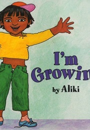 I'm Growing (Aliki)
