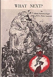 What Next? (Albert Szent-Györgyi)