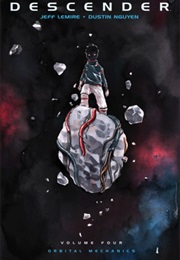 Descender, Vol. 4: Orbital Mechanics (Jeff Lemire)