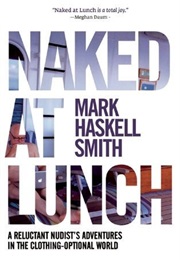 Naked at Lunch (Mark Haskell Smith)