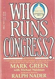 Who Runs Congress? (Mark Green)