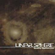 Linear Sphere - Reality Dysfunction
