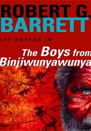 The Boys From Binjiwunyawunya (Robert G. Barrett)