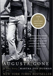 Augusta, Gone:  a True Story (Marta Tod Dudman)