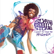 Sly & the Family Stone, I Want to Take You Higher