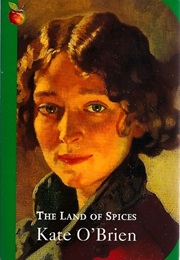 The Land of Spices (Kate O&#39;Brien)