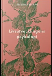 Livsutvecklingens Psykologi (Kristina Elfhag)