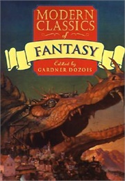 Modern Classics of Fantasy (Gardner Dozois)