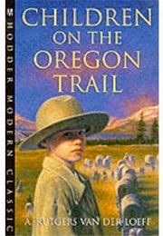 Children on the Oregon Trail (A. Rutgers Van Der Loeff)