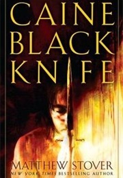 Caine Black Knife (Matthew Woodring Stover)