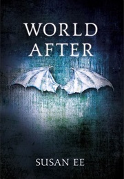 World After (Susan Ee)