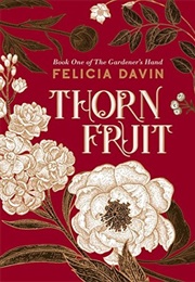 Thornfruit (Felicia Davin)