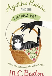 Agatha Raisin and the Vicious Vet (M.C.Beaton)