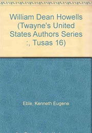 William Dean Howells (Kenneth Eble)