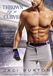 Thrown by a Curve (Jaci Burton)