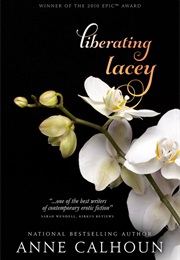 Liberating Lacey (Anne Calhoun)