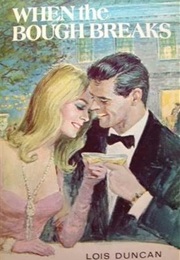 When the Bough Breaks (Lois Duncan)