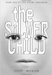 The Silver Child (Cliff McNish)
