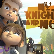 My Knight and Me