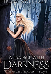 A Dance With Darkness (Jenna Wolfhart)