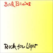 Bad Brains : Rock for Light