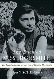 The Talented Miss Highsmith (Joan Schenkar)