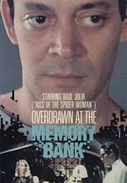 Overdrawn at the Memory Bank (1983)