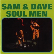 Sam &amp; Dave - Soul Men