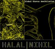 Halal Nihil - Global Uterus Annihilation