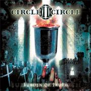 Circle II Circle - Burden of Truth