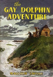 The Gay Dolphin Adventure (Malcolm Saville)