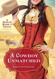 A Cowboy Ummatched (Karen Witemeyer)