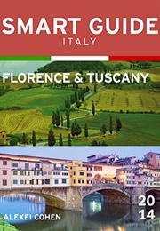 Smart Guide Italy: Florence & Tuscany (Alexei Cohen)
