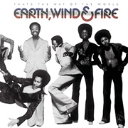 That&#39;s the Way of the World - Earth, Wind &amp; Fire
