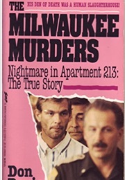 The Milwaukee Murders: Nightmare in Apartment 213 - The True Story (Don Davis)