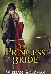 Westley - The Princess Bride (William Goldman)