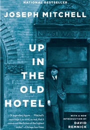 Up at the Old Hotel (Joseph Mitchell)