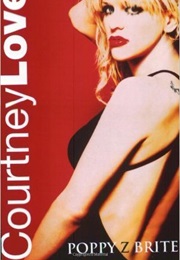 Courtney Love: The Real Story (Poppy Z. Brite)