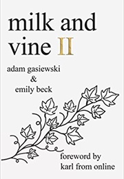 Milk and Vine II (Emily Beck)