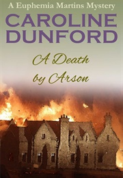 A Death by Arson (Caroline Dunford)