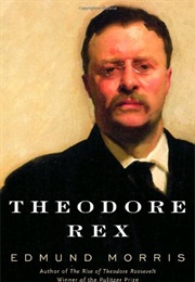 Theodore Rex (Edmund Morris)