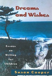 Dreams and Wishes (Susan Cooper)