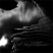 Lisa Gerrard- Twilight Kingdom