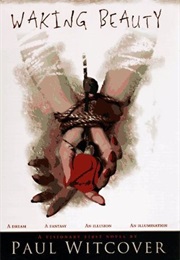 Waking Beauty (Paul Witcover)