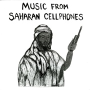 Music From Saharan Cellphones (2010)