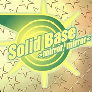 Solid Base - Mirror Mirror (1995)