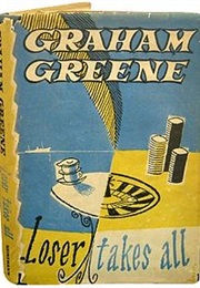 Loser Takes All (Graham Green)