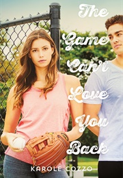 The Game Can't Love You Back (Karole Cozzo)