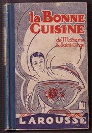 La Bonne Cuisine De Madame E Saint-Ange