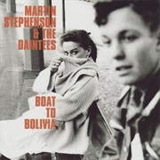 Martin Stephenson & the Daintees - Boat to Bolivia